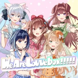Setsugekka Cohaku, Sakura Ribbon, Inumori Yomogi, Aozora Kanon, Hanano Elenoa - We Are LoVVebox!!!!! [Theme Song Lovvebox].mp3