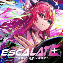IRyS - Escalate [Theme Song hololive IDOL PROJECT].mp3