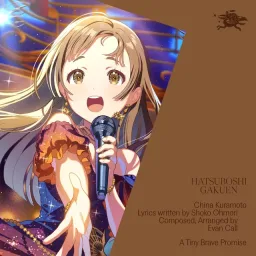 China Kuramoto (CV: Mao Ito) - A Tiny Brave Promise [Theme Song Gakuen IDOLM@STER].mp3