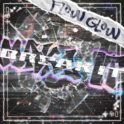 FLOW GLOW - MAKE IT, BREAK IT [Theme Song hololive IDOL PROJECT].mp3