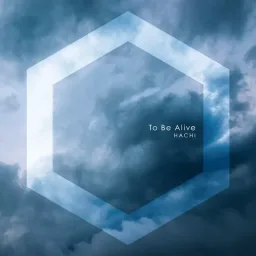 HACHI - To Be Alive.mp3