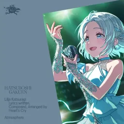 Lilja Katsuragi (CV: Kana Hanaiwa) - Atmosphere [Theme Song Gakuen IDOLM@STER].mp3