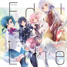 Riri Hitotsuyanagi (CV: Hikaru Akao), Yuyu Shirai (CV: Yuuko Natsuyoshi), Kazuha Aizawa (CV: Ayaka Fujii), Kanaho Kon (CV: Kaori Maeda) - Edel Lilie (Last Bullet MIX) [Theme Song Assault Lily: Last Bullet].mp3