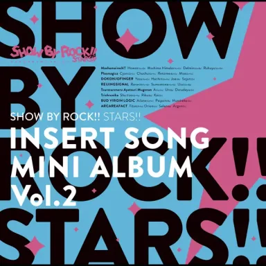 TVアニメ「SHOW BY ROCK  STARS  」挿入歌ミニアルバム Vol