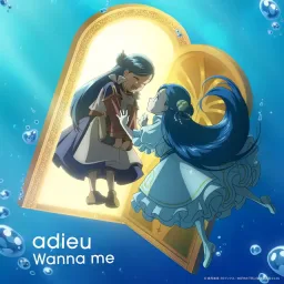 adieu - Wanna me [Ending 2 Honzuki no Gekokujou: Shisho ni Naru Tame ni wa Shudan wo Erandeiraremasen 4th Season].mp3