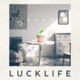 Luck Life - Kimi no Me.mp3