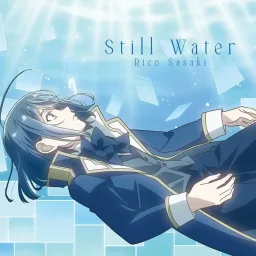 Rico Sasaki - Still Water [Opening Tensei Kizoku, Kantei Skill de Nariagaru 3rd Season].mp3