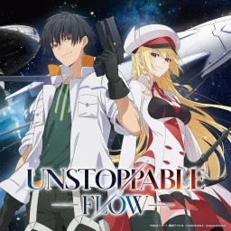FLOW - UNSTOPPABLE [Opening Mezametara Saikyou Soubi to Uchuusenmochi Datta node, Ikkodate Mezashite Youhei toshite Jiyuu ni Ikitai].mp3