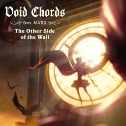 Void_Chords feat.MARU - The Other Side of the Wall [Opening Princess Principal].mp3