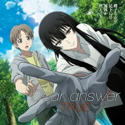 TRUE - Dear answer [Opening Sakurako-san no Ashimoto ni wa Shitai ga Umatteiru].mp3