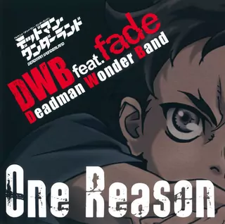 DWB feat.fade - One Reason [OP Deadman Wonderland]