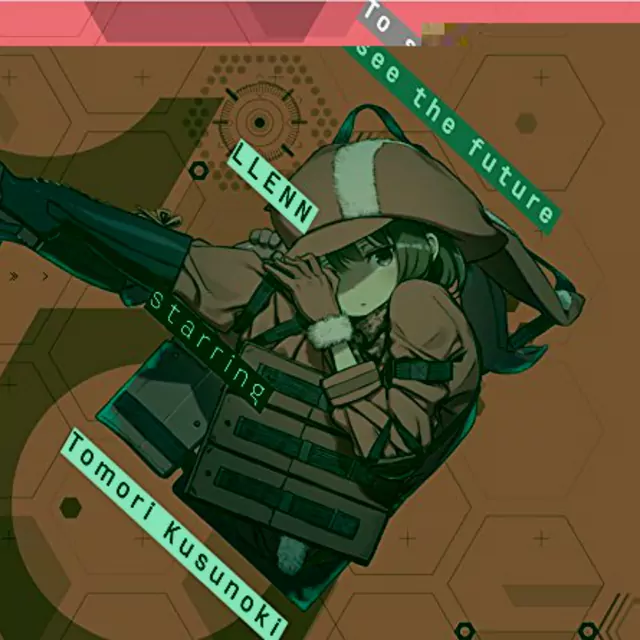 LENN starring Tomori Kusunoki - To see the future [Ending Sword Art Online Alternative: Gun Gale Online].mp3