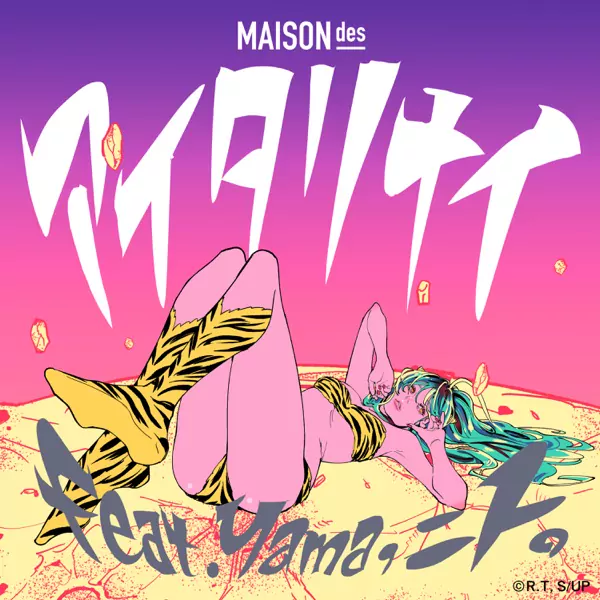 MAISONdes feat. yama & Nito.