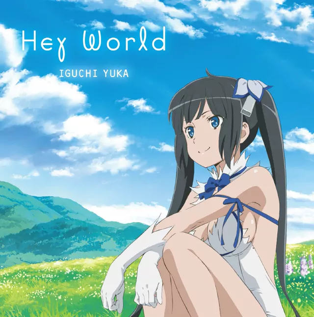 Yuka Iguchi - Hey World [Opening Dungeon ni Deai wo Motomeru no wa Machigatteiru Darou ka].mp3
