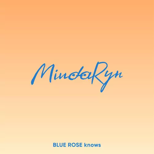 BLUE ROSE knows