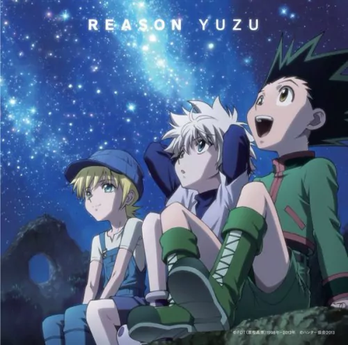 YUZU - REASON [Ending 4 Hunter x Hunter 2011].mp3