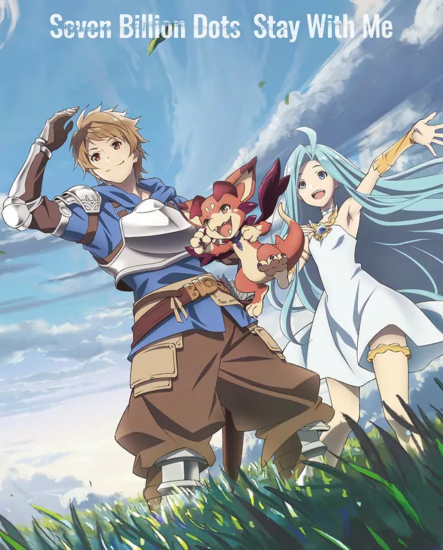 Seven Billion Dots - Stay With Me [Opening Granblue Fantasy The Animation 2nd Season].mp3