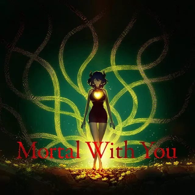 Mortal With You