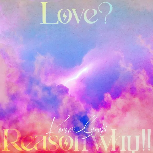 Konomi Suzuki - Love? Reason why!! [Opening Renai Flops].mp3