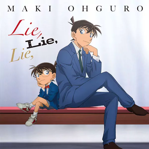 Maki Ohguro - Lie, Lie, Lie [Opening 45 Detective Conan].mp3