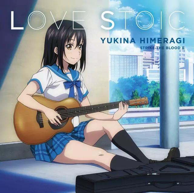 Yukina Himeragi (CV: Risa Taneda) - LOVE STOIC [Ending Strike the Blood III].mp3