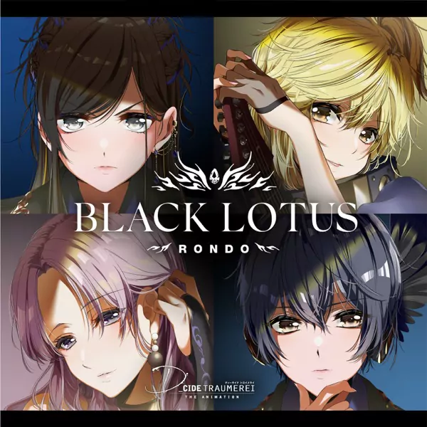 Rondo - BLACK LOTUS [Ending D_Cide Traumerei the Animation].mp3