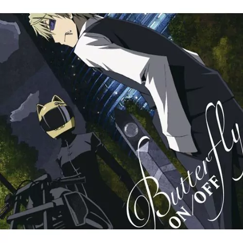 ON/OFF - Butterfly [Ending 2 Durarara!!].mp3