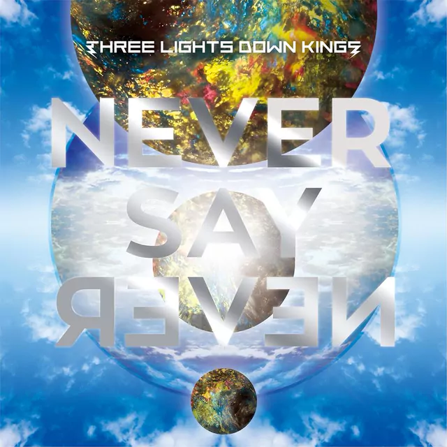 THREE LIGHTS DOWN KINGS - NEVER SAY NEVER [Ending Durarara!!x2 Shou].mp3