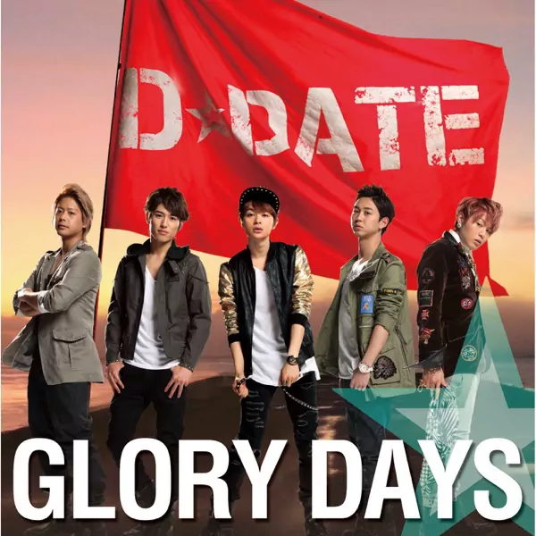 D☆DATE - GLORY DAYS [Opening Kingdom 2nd Season].mp3