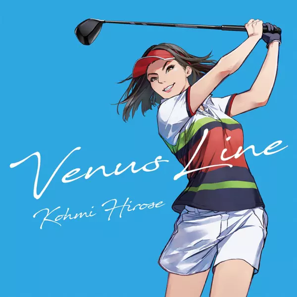 Kohmi Hirose - Venus Line [Opening Birdie Wing: Golf Girls Story].mp3