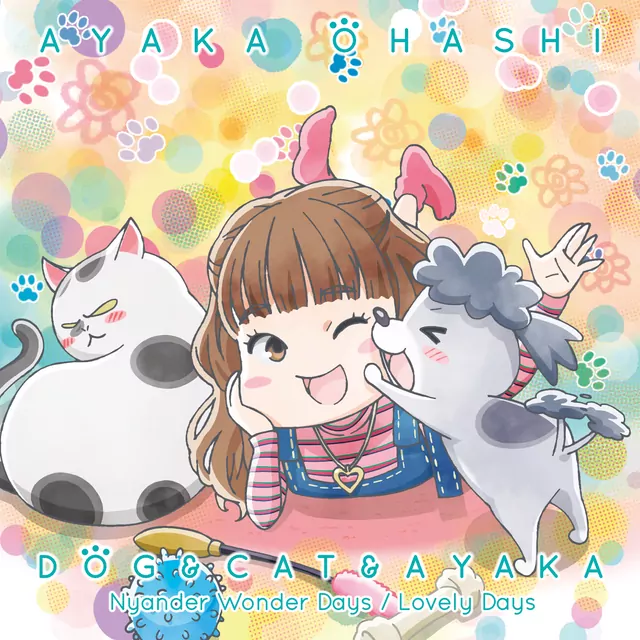 Ayaka Ohashi - Lovely Days [Opening 2 Inu to Neko Docchi mo Katteru to Mainichi Tanoshii].mp3