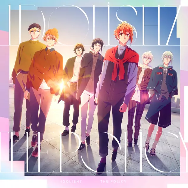 IDOLiSH7 - THE POLiCY [Opening IDOLiSH7: Third Beat!].mp3