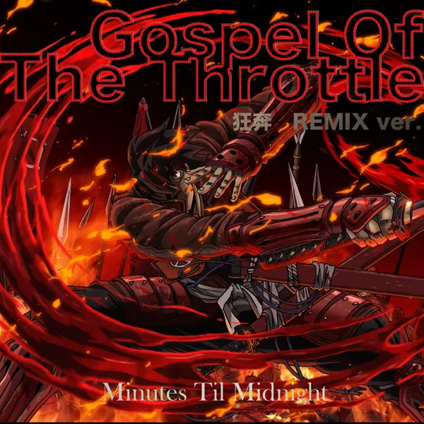 Minutes Til Midnight - Gospel Of The Throttle Kyouhon REMIX ver. [Opening Drifters].mp3