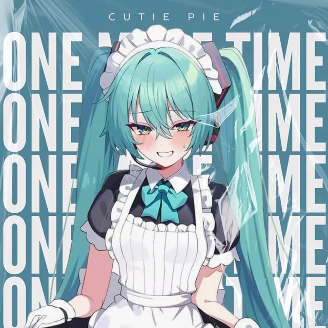 Hatsune Miku & Cutie Pie - One More Time.mp3