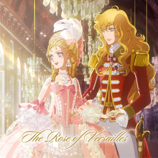 Oscar (CV: Miyuki Sawashiro), Marie Antoinette (CV: Aya Hirano), André (CV: Toshiyuki Toyonaga) & Fersen (CV: Kazuki Kato) - The Rose of Versailles [Theme Song Versailles no Bara (Movie)].mp3