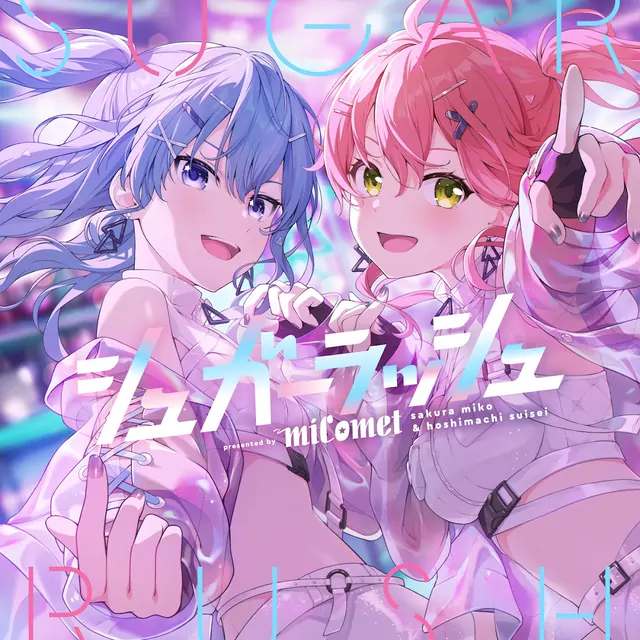 Sakura Miko × Hoshimachi Suisei - Sugar Rush [Theme Song hololive IDOL PROJECT].mp3