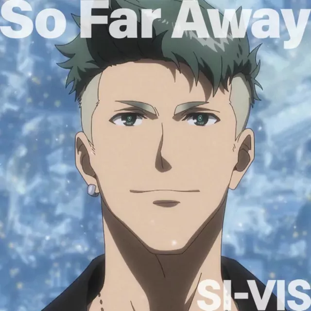 SI-VIS - So Far Away [Opening SI-VIS: The Sound of Heroes].mp3