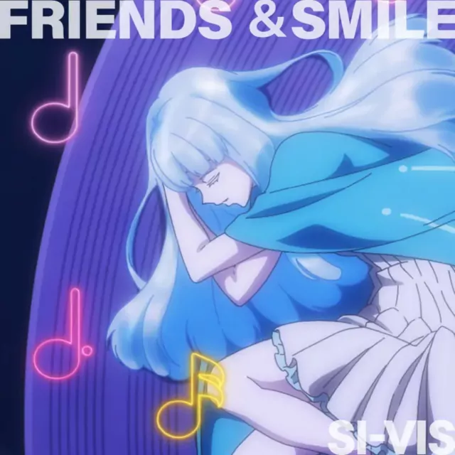 SI-VIS - FRIENDS & SMILE [Ending SI-VIS: The Sound of Heroes].mp3