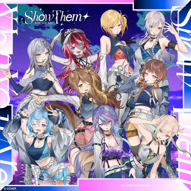 Vestia Zeta, Kureiji Ollie, Kaela Kovalskia, Pavolia Reine, Ayunda Risu, Anya Melfissa, Kobo Kanaeru, Moona Hoshinova, Airani Iofifteen - Show Them (Who You Are) [Theme Song hololive IDOL PROJECT].mp3