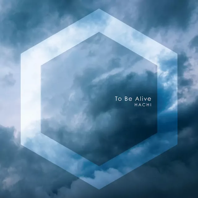 HACHI - To Be Alive.mp3