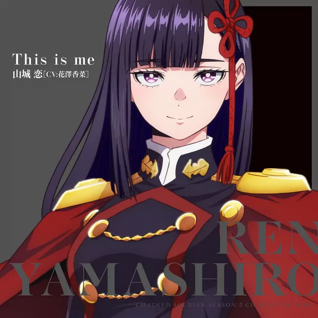 Ren Yamashiro (CV: Kana Hanazawa) - This is me [Character Song Mato Seihei no Slave].mp3