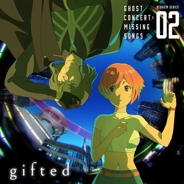 Seria Aiba (CV: Minori Fujidera), Nikola Tesla (CV: Takashi Sasaki) - gifted [Insert Song EP2 Ghost Concert: Missing Songs].mp3