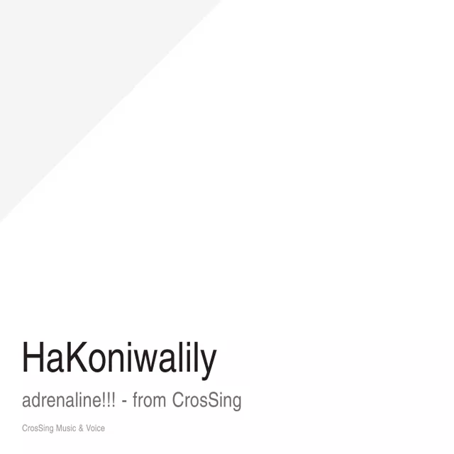 Hakoniwalily – adrenaline!!! - from CrosSing.mp3